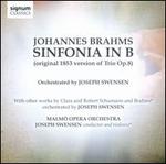 Brahms: Sinfonia in B (Original 1853 version of Trio Op. 8)