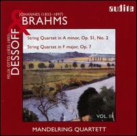 Brahms: String Quartet Op. 51 No. 2; Dessoff: String Quartet Op. 7 - Mandelring Quartet