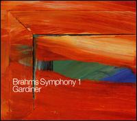 Brahms: Symphony No. 1 - Monteverdi Choir (choir, chorus); Orchestre Revolutionnaire et Romantique; John Eliot Gardiner (conductor)