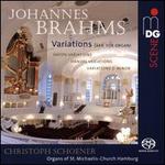Brahms: Variations (arr. for organ) - Haydn Variations; Handel Variations; Varations in D minor