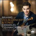 Brahms: Violin Concerto & Songs