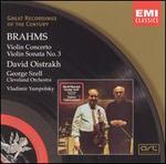 Brahms: Violin Concerto; Violin Sonata No. 3