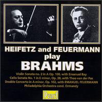 Brahms: Violin Sonata; Cello Sonata; Double Concerto - Emanuel Bay (piano); Emanuel Feuermann (cello); Jascha Heifetz (violin); Theo van der Pas (piano)