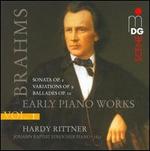 Brahms, Vol. 1: Early Piano Works - Hardy Rittner (piano)