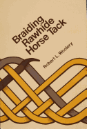 Braiding Rawhide Horse Tack