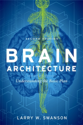 Brain Architecture - Swanson, Larry W