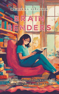 Brain Benders: A Collection of Quirky and Mind-Blowing Facts for Teens