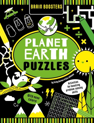 Brain Boosters Planet Earth Puzzles (with Neon Colors): Activities for Boosting Problem-Solving Skills - Barker, Vicky