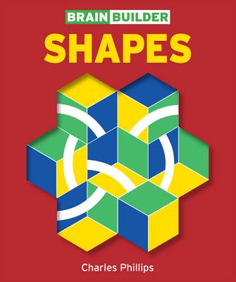 Brain Builder: Shapes - Phillips, Charles