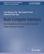 Brain-Computer Interfaces: Neurorehabilitation of Voluntary Movement After Stroke and Spinal Cord Injury