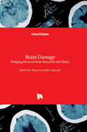 Brain Damage: Bridging Between Basic Research and Clinics