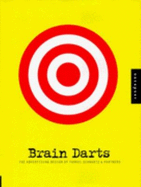 Brain Darts: The Advertising Design of Turkel Schwartz & Partners - Rockport Publishing (Editor)
