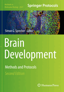 Brain Development: Methods and Protocols