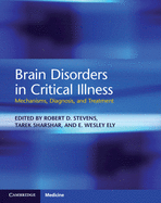 Brain Disorders in Critical Illness: Mechanisms, Diagnosis, and Treatment