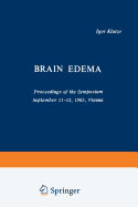 Brain Edema: Proceedings of the Symposium September 11-13, 1965, Vienna