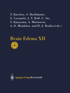 Brain Edema XII: Proceedings of the 12th International Symposium, Hakone, Japan, November 10-13, 2002