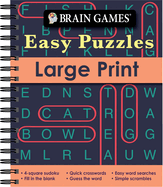 Brain Games - Easy Puzzles - Large Print: 4-Square Sudoku, Quick Crosswords, Easy Word Searches, Fill in the Blank, Guess the Word, Simple Scrambles, and More!