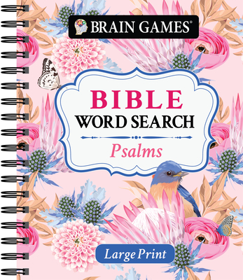Brain Games - Large Print Bible Word Search: Psalms - Publications International Ltd, and Brain Games