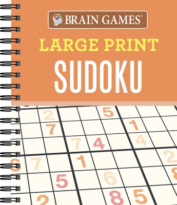 Brain Games - Large Print Sudoku (Orange) - Publications International Ltd, and Brain Games