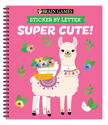 Brain Games - Sticker by Letter: Super Cute! - Publications International Ltd, and Brain Games, and New Seasons