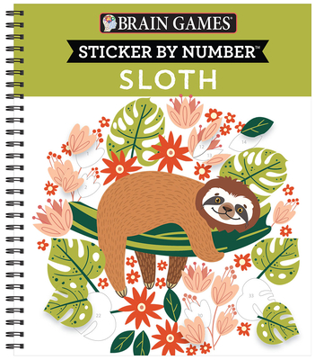 Brain Games - Sticker by Number: Sloth - Publications International Ltd, and New Seasons, and Brain Games