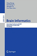 Brain Informatics: International Conference, Bi 2009, Beijing, China, October 22-24, Proceedings