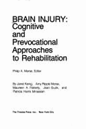 Brain Injury: Cognitive and Pre-Vocational Approaches to Rehabilition