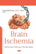 Brain Ischemia: Alzheimers Disease Mechanisms