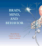 Brain, Mind, and Behavior W/Foundations of Behavioral Neuroscience CD-ROM