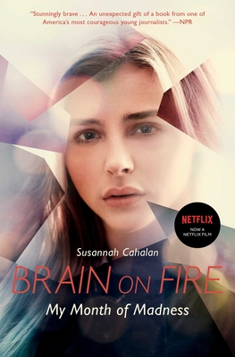 Brain on Fire: My Month of Madness - Cahalan, Susannah