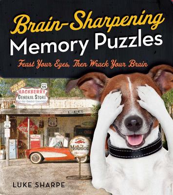 Brain-Sharpening Memory Puzzles: Test Your Recall with 80 Photo Games - Sharpe, Luke