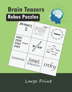 Brain Teasers Rebus Puzzles Large Print: Word Picture Puzzles Plexer Book Game
