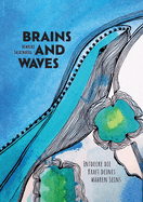 Brains and Waves: Entdecke die Kraft deines wahren Seins