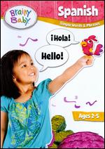Brainy Baby: Spanish - Simple Words & Phrases - 