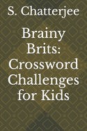 Brainy Brits: Crossword Challenges for Kids