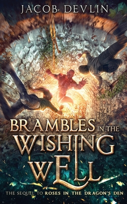 Brambles in the Wishing Well - Devlin, Jacob