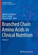 Branched Chain Amino Acids in Clinical Nutrition: Volume 2