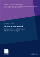 Brand Attachment: Determinanten Erfolgreicher Markenbeziehungen