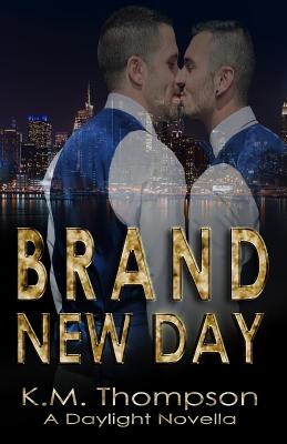 Brand New Day - Editing, Gypsyheart (Editor), and Thompson, K M