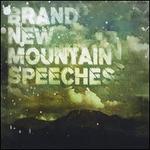 Brand New Mountain Speeches