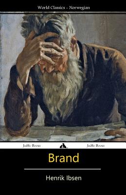 Brand - Ibsen, Henrik