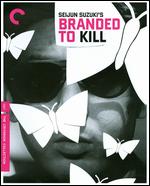 Branded to Kill [Criterion Collection] [Blu-ray] - Seijun Suzuki