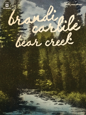 Brandi Carlile -- Bear Creek: Guitar/Vocal/Chords & Tab - Carlile, Brandi