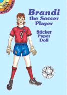 Brandi the Soccer Player Sticker Paper Doll