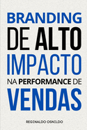 Branding de alto impacto na performance de vendas