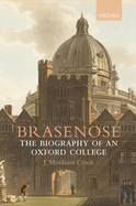 Brasenose: The Biography of an Oxford College
