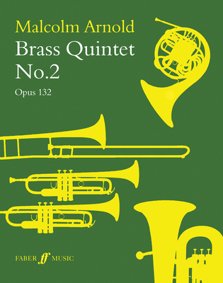 Brass Quintet No. 2: Op. 132 Score and Parts - Arnold, Malcolm (Composer)