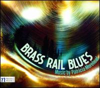 Brass Rail Blues: Music by Patricia Morehead - Alicia Bernache (soprano); Aurelian Pederzoll (violin); Caroline Pittman (flute); Christie Miller (clarinet);...