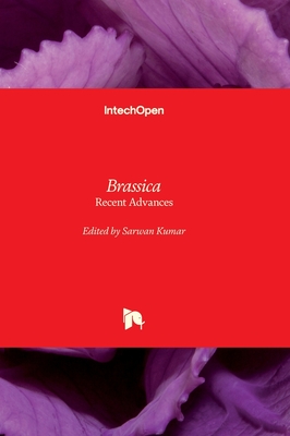 Brassica: Recent Advances - Kumar, Sarwan (Editor)