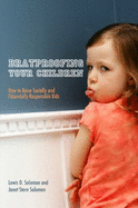 Bratproofing Your Children: How to Raise Socially and Financially Responsible Kids